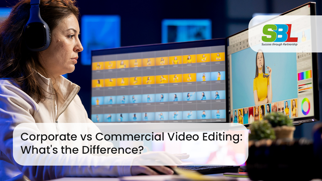 Corporate vs commercial video editing